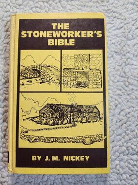 The Stoneworker's Bible J M Nickey 1st Edition 1979 TAB Books Hardcover Yellow